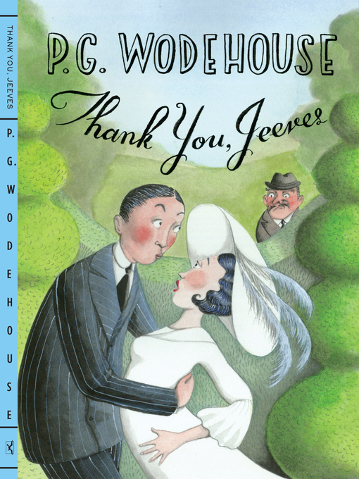 Title details for Thank You, Jeeves by P. G. Wodehouse - Wait list